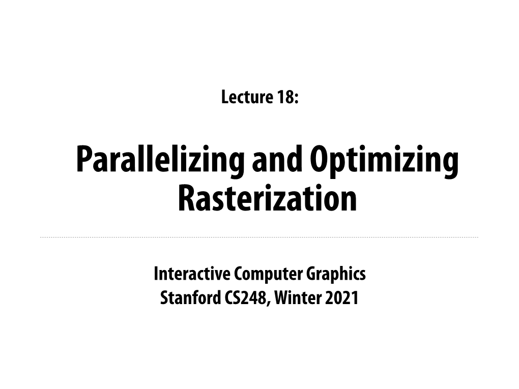 Interactive Computer Graphics Stanford CS248, Winter 2021 You Are Almost Done!