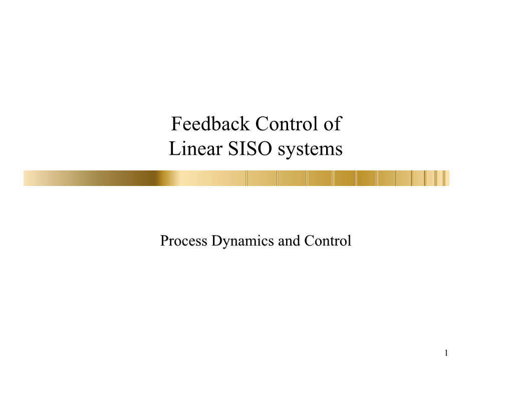 Feedback Control of Linear SISO Systems