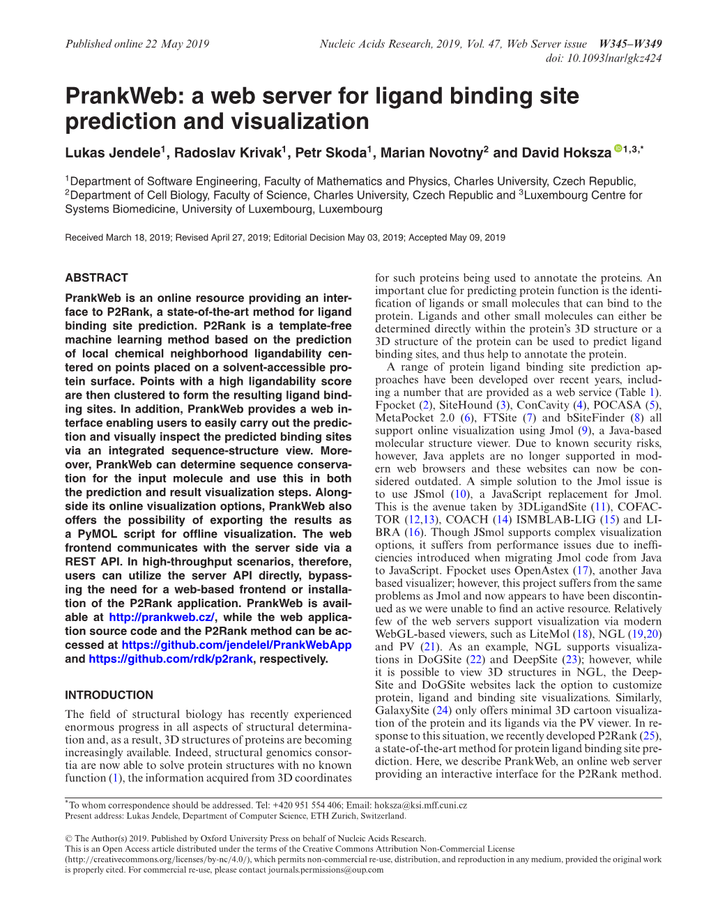 Prankweb: a Web Server for Ligand Binding Site Prediction and Visualization Lukas Jendele1, Radoslav Krivak1, Petr Skoda1, Marian Novotny2 and David Hoksza 1,3,*