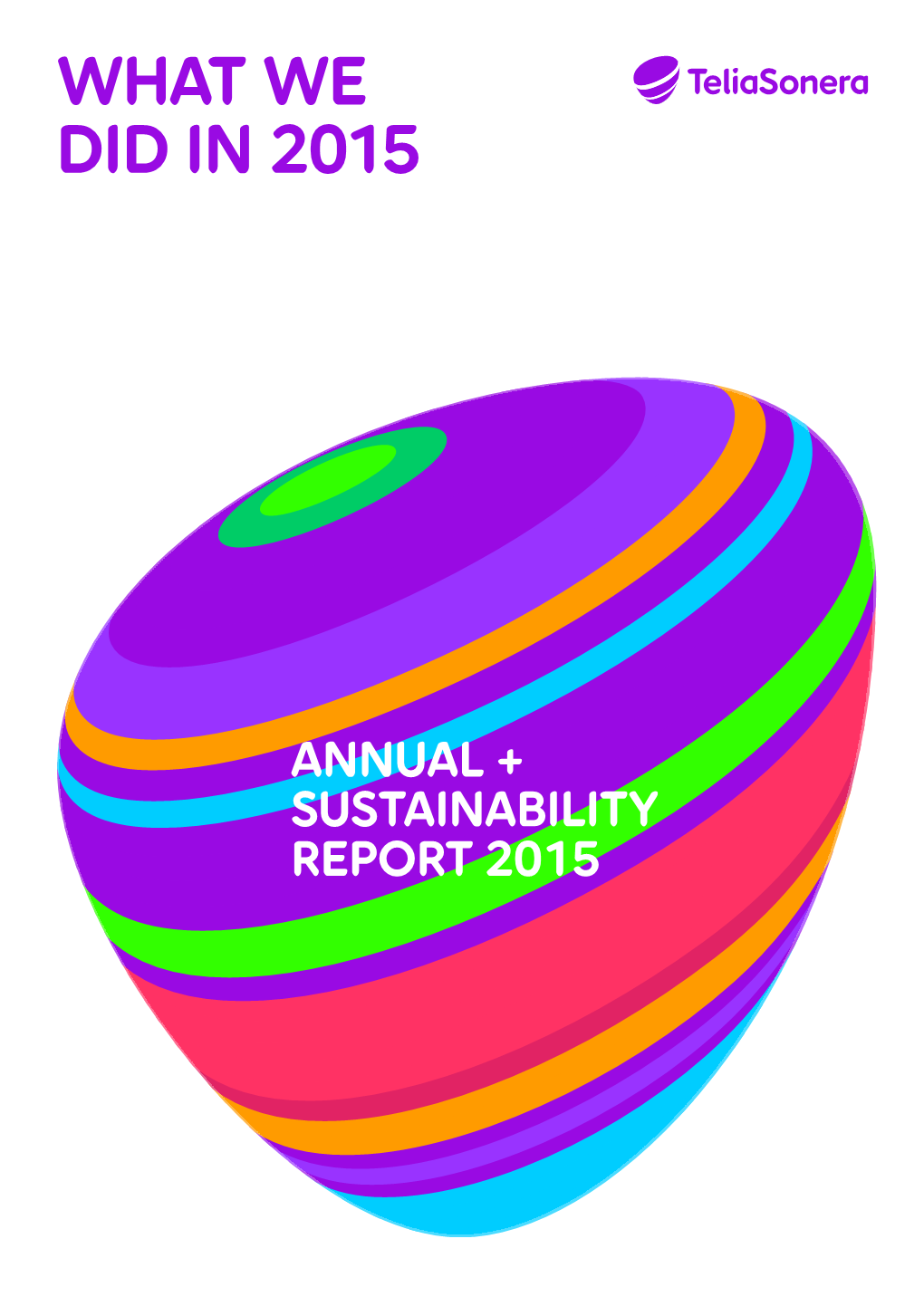 Teliasonera – Annual and Sustainability Report 2015