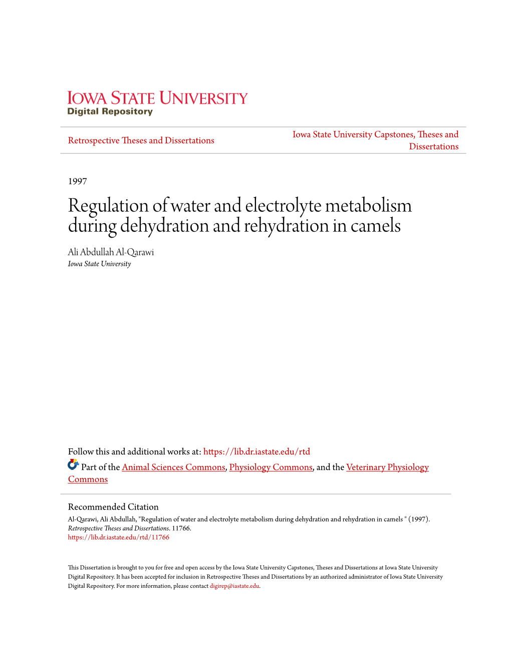 Regulation of Water and Electrolyte Metabolism During Dehydration and Rehydration in Camels Ali Abdullah Al-Qarawi Iowa State University