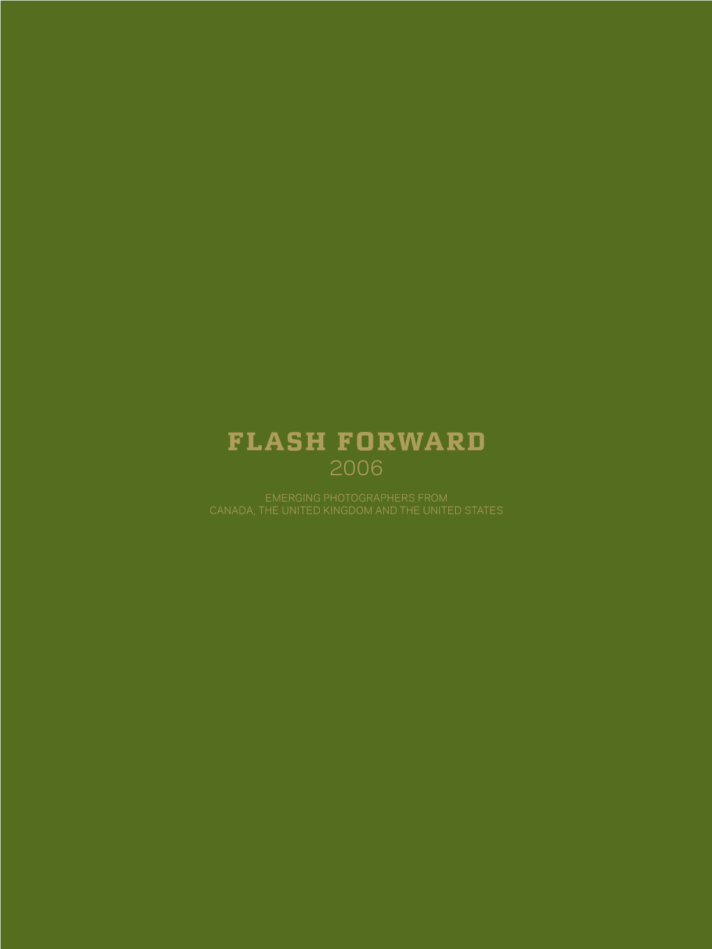 Flash Forward 2006: Emerging Photographers from Canada, The