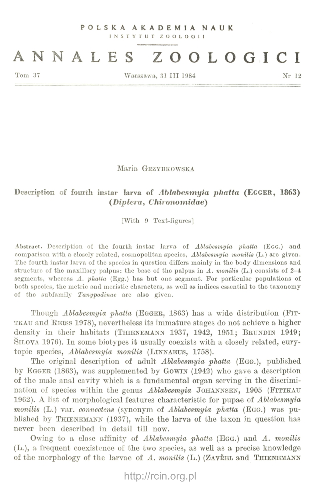 Description of Fourth Instar Larva of Ablabesmyia Phatta (E G G E R , 1863) ( D Ip Tera , Chironomidae)