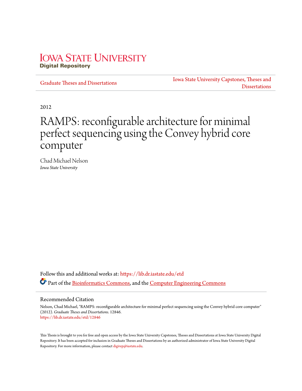 Reconfigurable Architecture for Minimal Perfect Sequencing Using the Convey Hybrid Core Computer Chad Michael Nelson Iowa State University