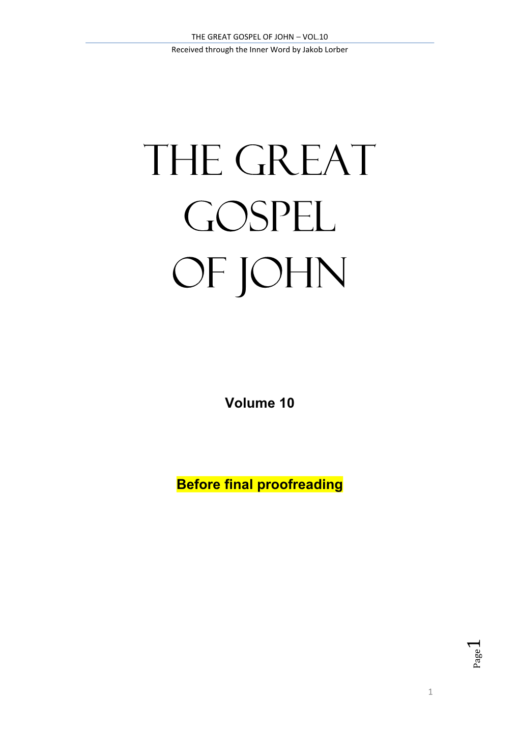 Jakob Lorber – the Great Gospel of John Vol X
