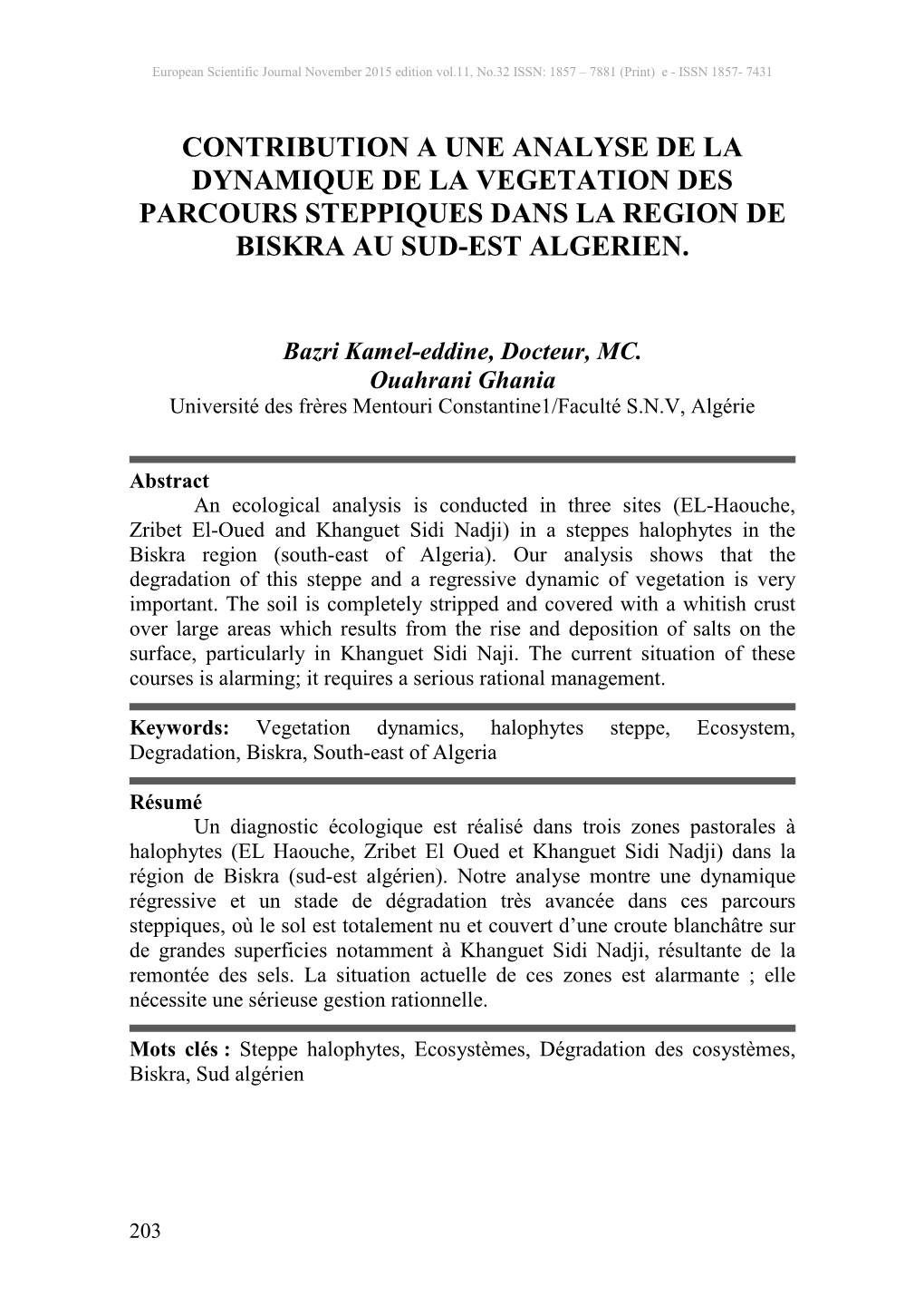 Contribution a Une Analyse De La Dynamique De La Vegetation Des Parcours Steppiques Dans La Region De Biskra Au Sud-Est Algerien