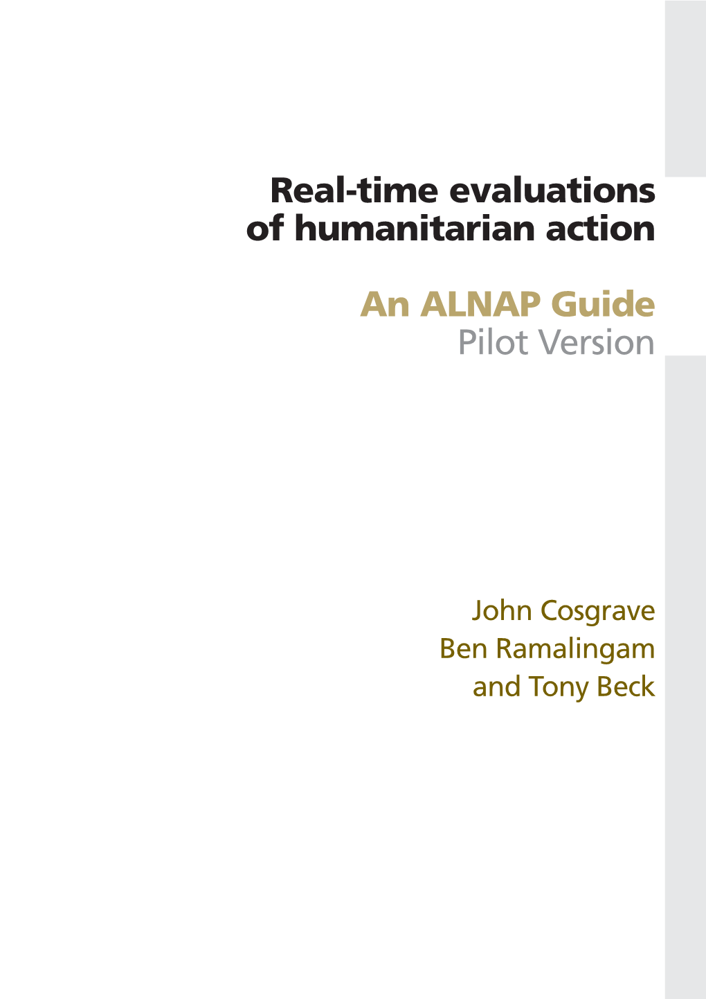 Real-Time Evaluations of Humanitarian Action an ALNAP Guide Pilot Version