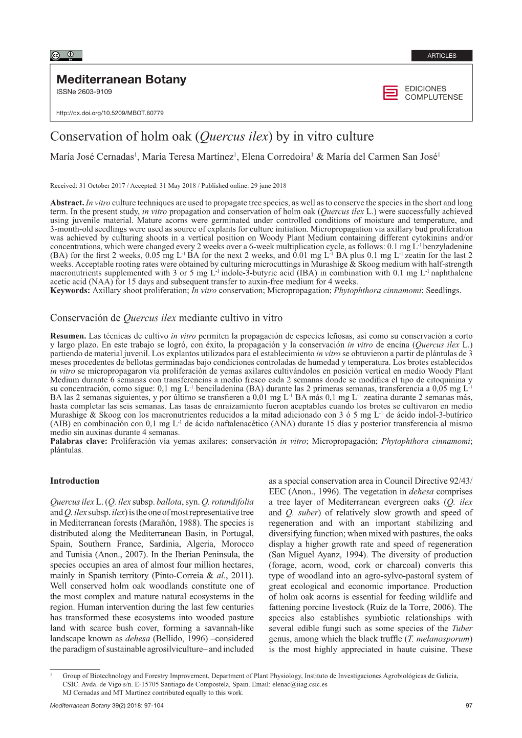 Conservation of Holm Oak (Quercus Ilex) by in Vitro Culture María José Cernadas1, María Teresa Martínez1, Elena Corredoira1 & María Del Carmen San José1