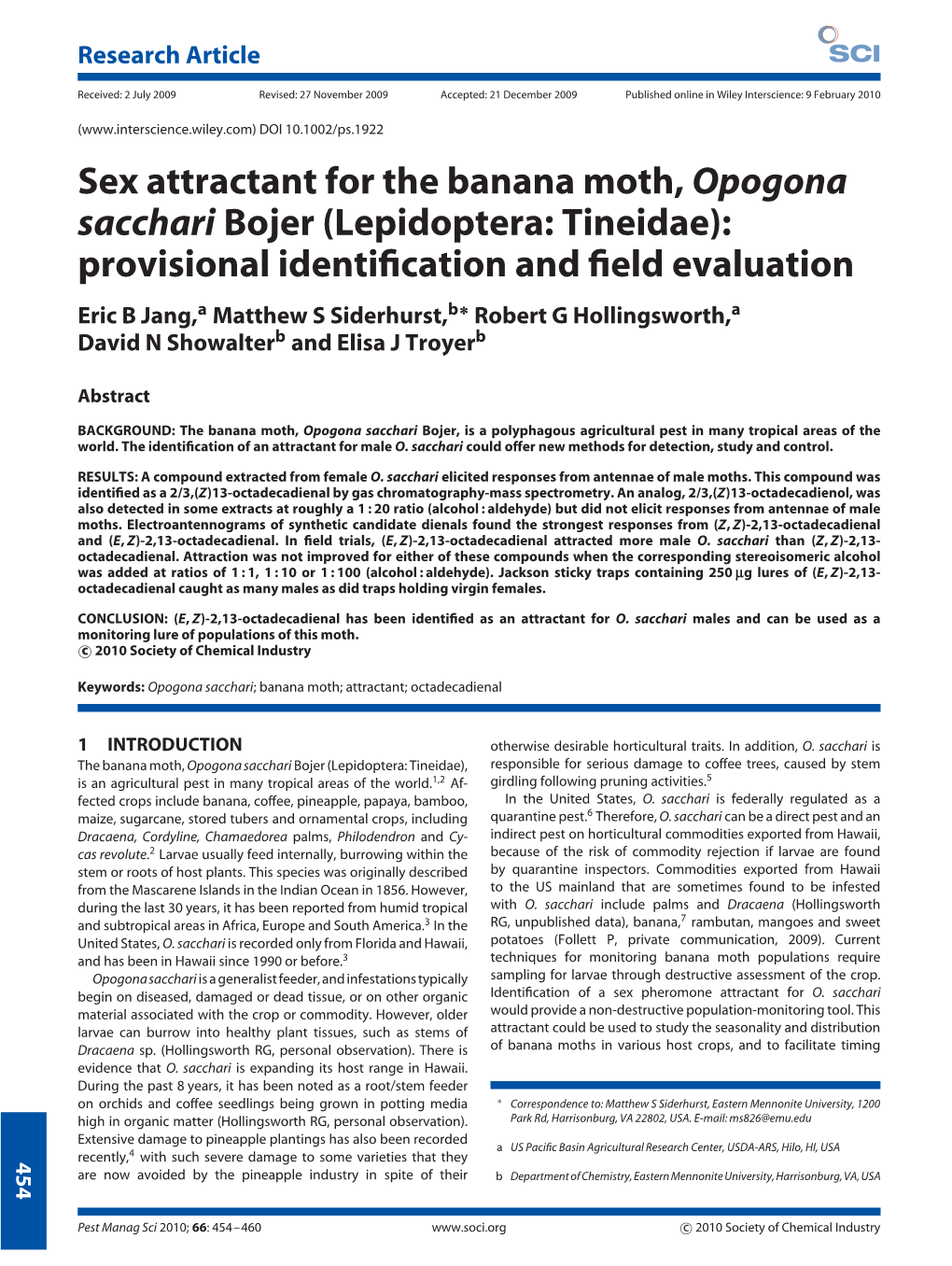Sex Attractant for the Banana Moth, Opogona Sacchari Bojer