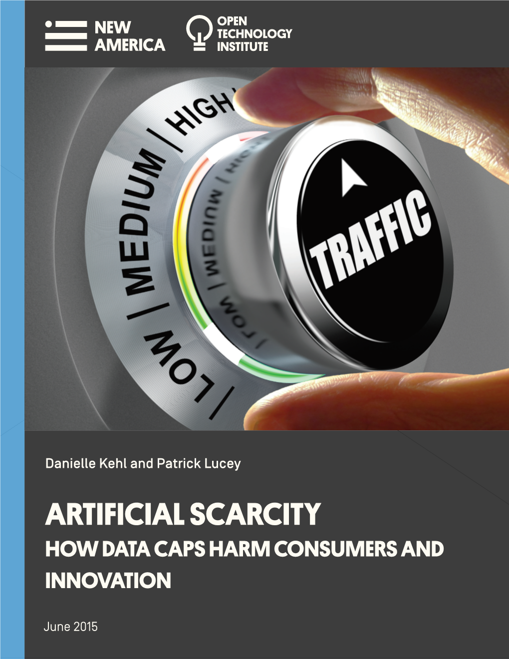 Artificial Scarcity How Data Caps Harm Consumers and Innovation