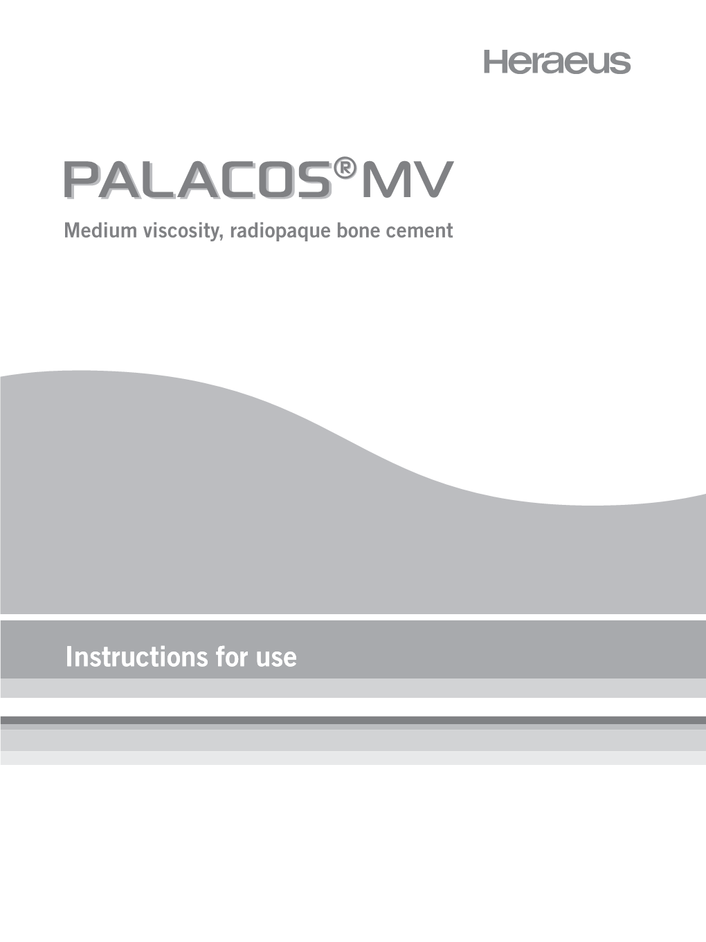 Instructions for Use: PALACOS MV