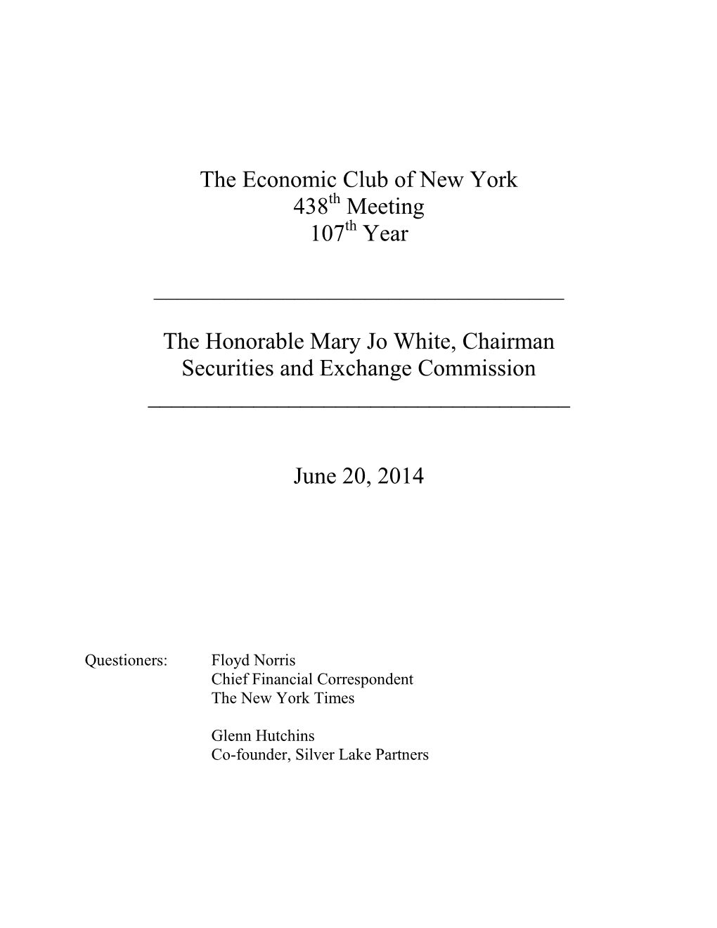 The Honorable Mary Jo White, Chairman Securities and Exchange Commission ______