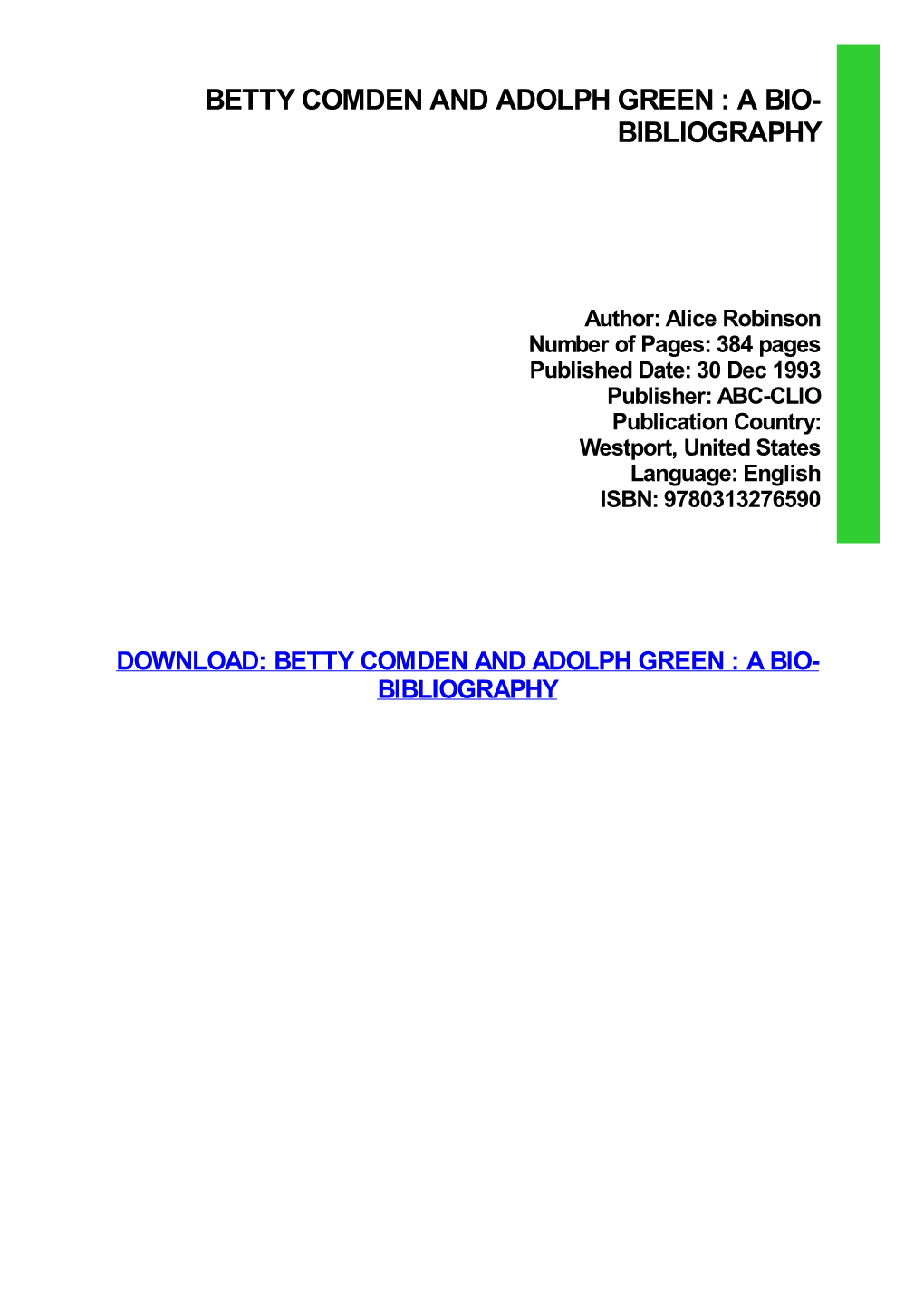 Betty Comden and Adolph Green : a Bio- Bibliography