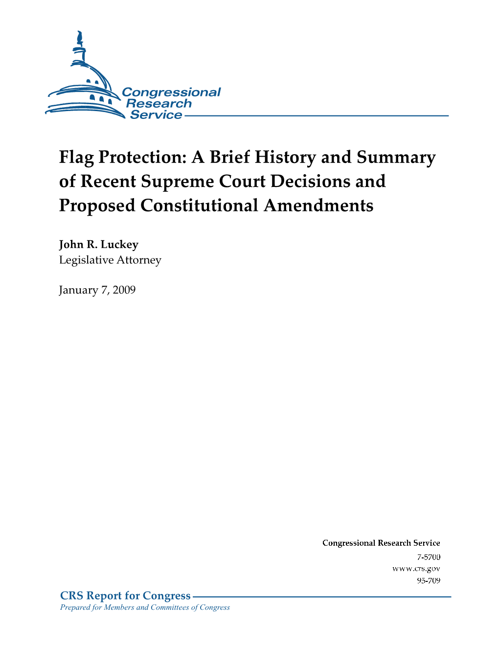 Flag Protection Issue, from the Enactment of the Flag Protection Act in 1968 Through Current Consideration of a Constitutional Amendment
