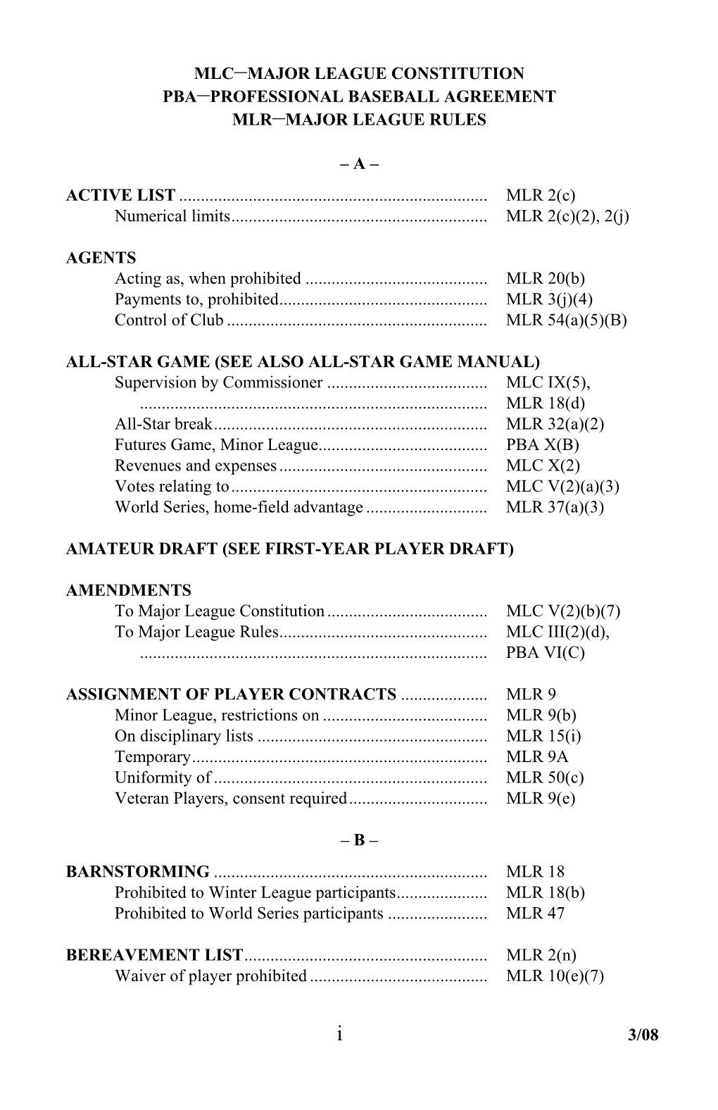 Mlc—Major League Constitution Pba—Professional Baseball Agreement Mlr—Major League Rules