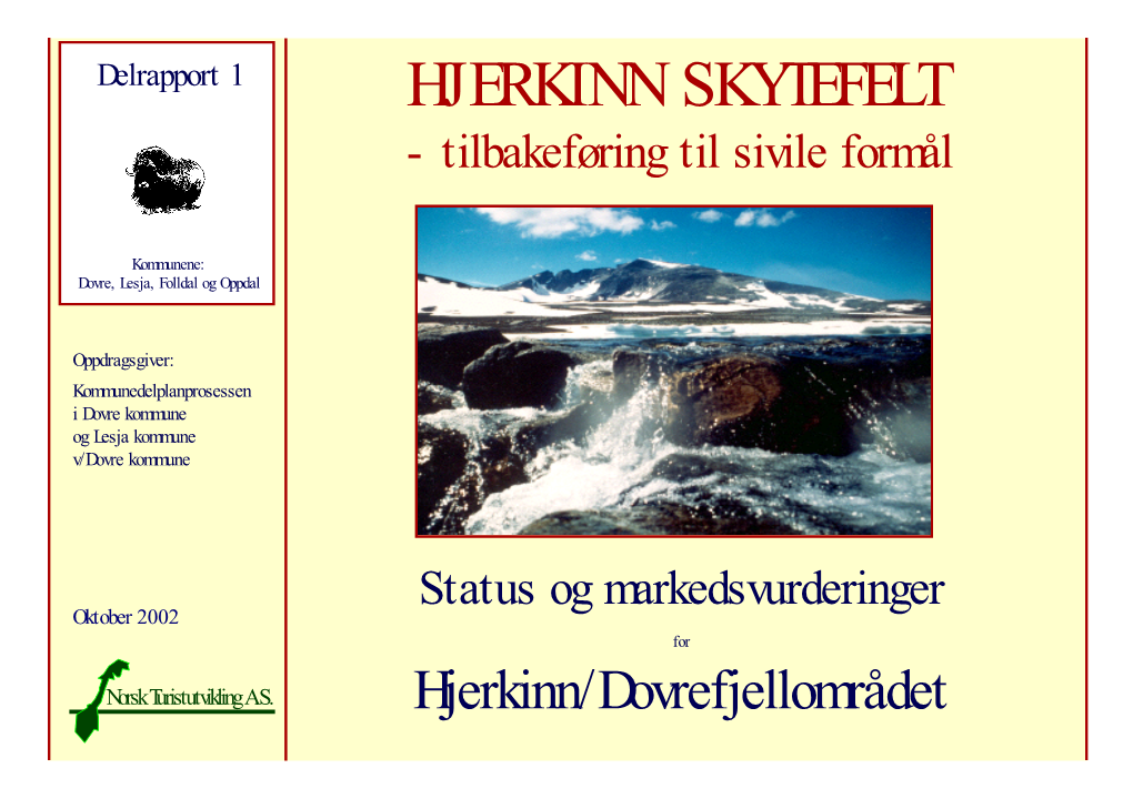 HJERKINN SKYTEFELT - Tilbakeføring Til Sivile Formål