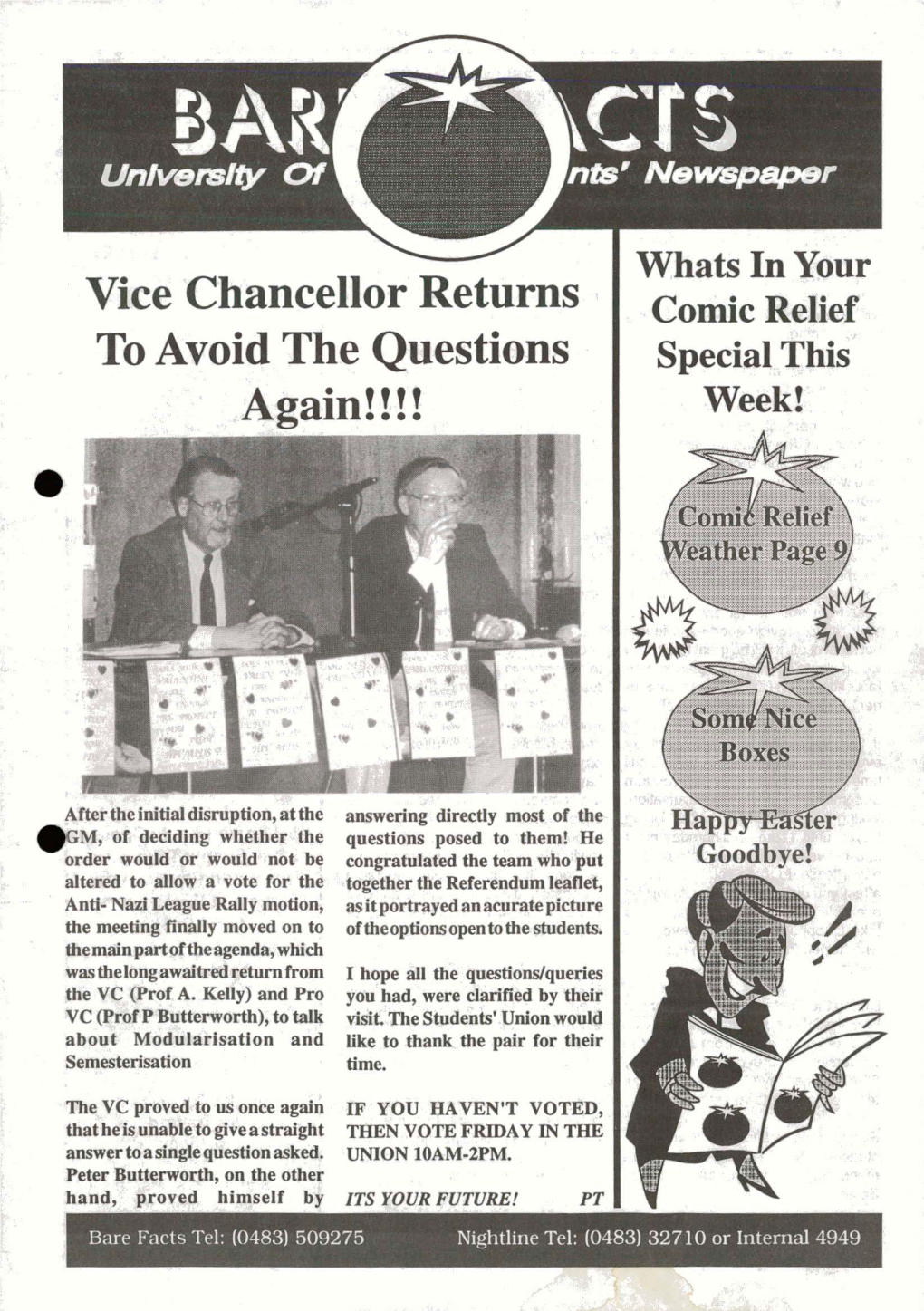 Ivv^ I ^ Vice Chancellor Returns to Avoid the Questions Again!!!!