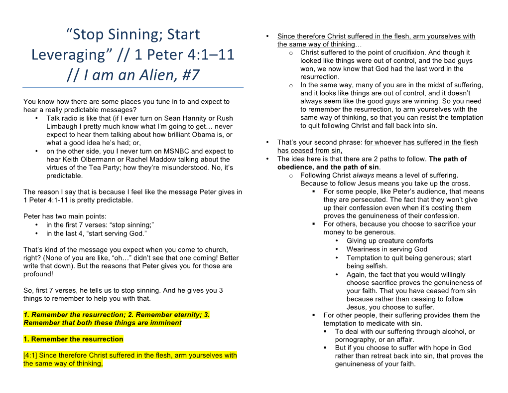 “Stop Sinning; Start Leveraging” // 1 Peter 4:1–11 // I Am an Alien
