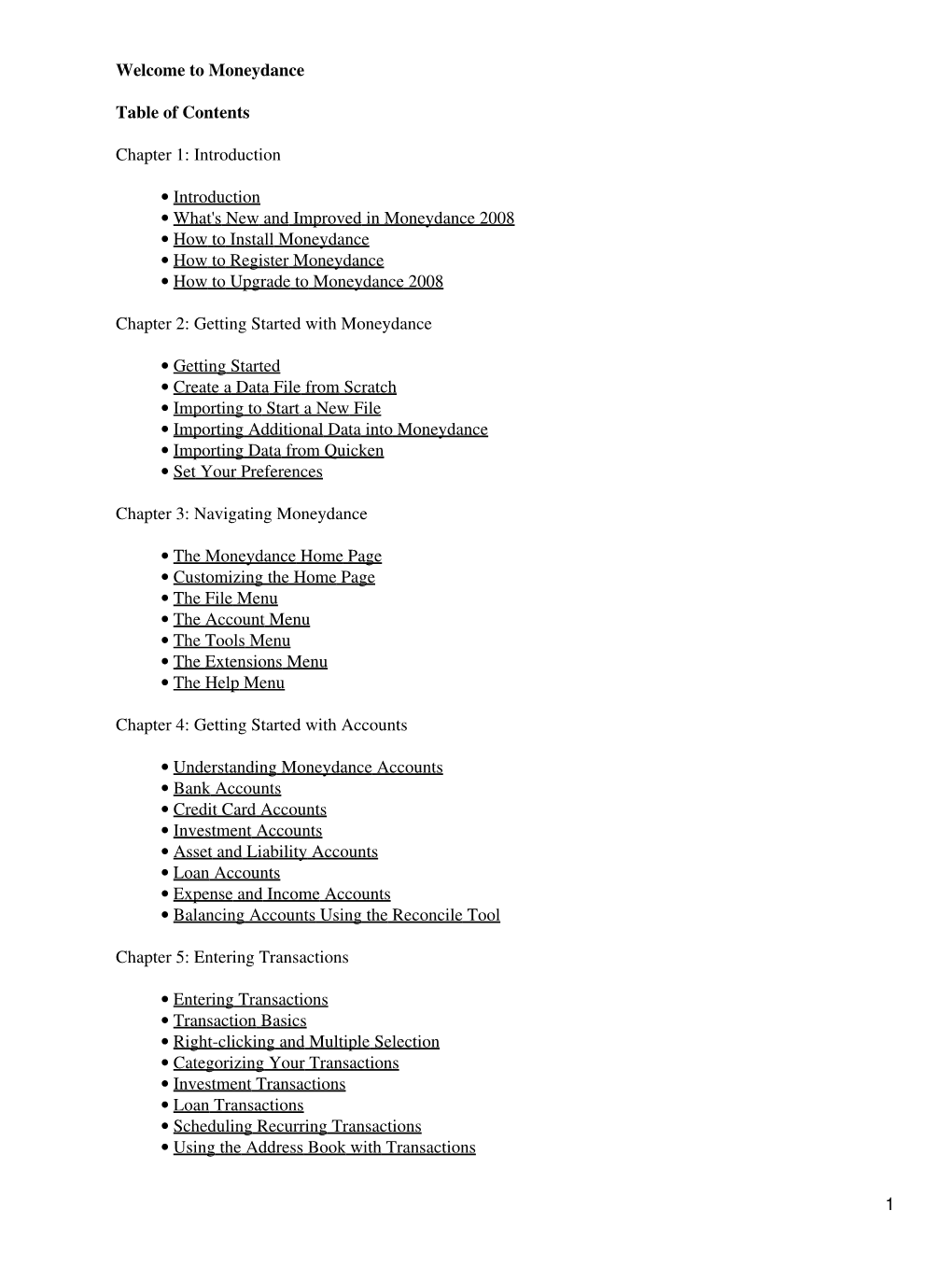 Welcome to Moneydance Table of Contents Chapter 1: Introduction