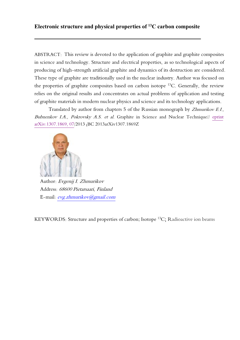 Electronic Structure and Physical Properties of 13C Carbon Composite