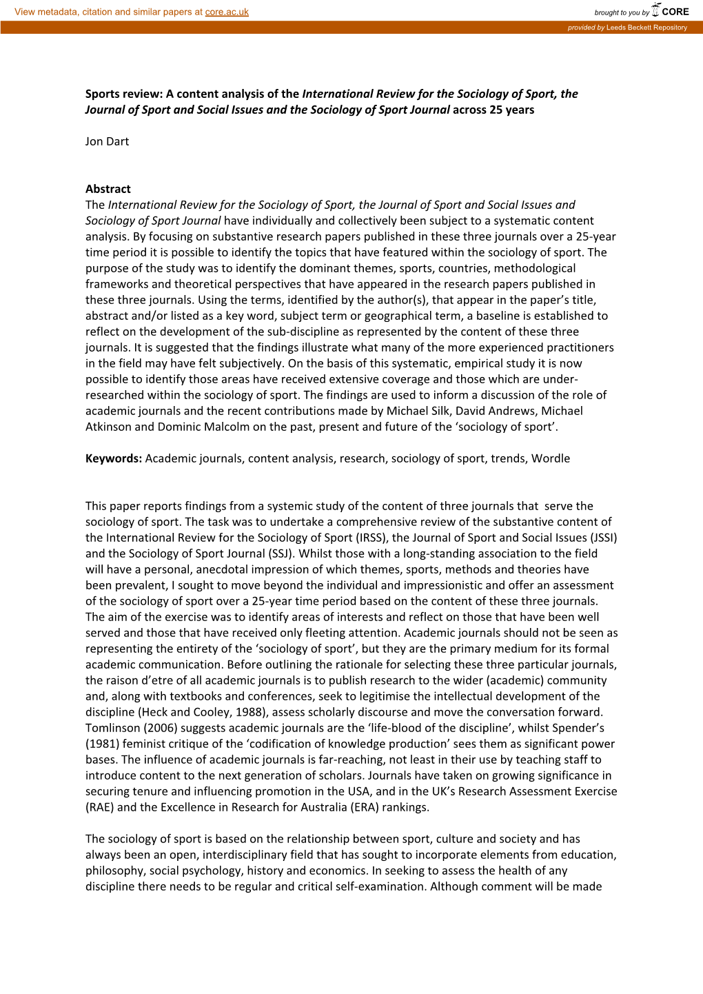 A Content Analysis of the International Review for the Sociology of Sport, the Journal of Sport and Social Issues and the Sociology of Sport Journal Across 25 Years