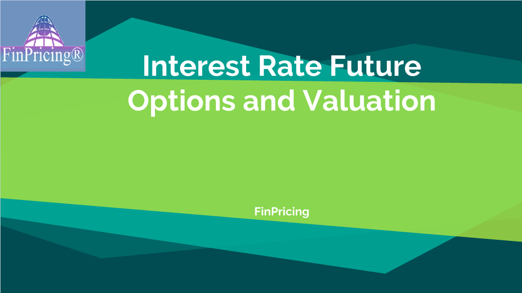 Interest Rate Futures Option Tutorial