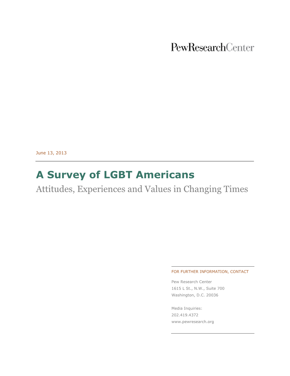 A Survey of LGBT Americans Attitudes, Experiences and Values in Changing Times