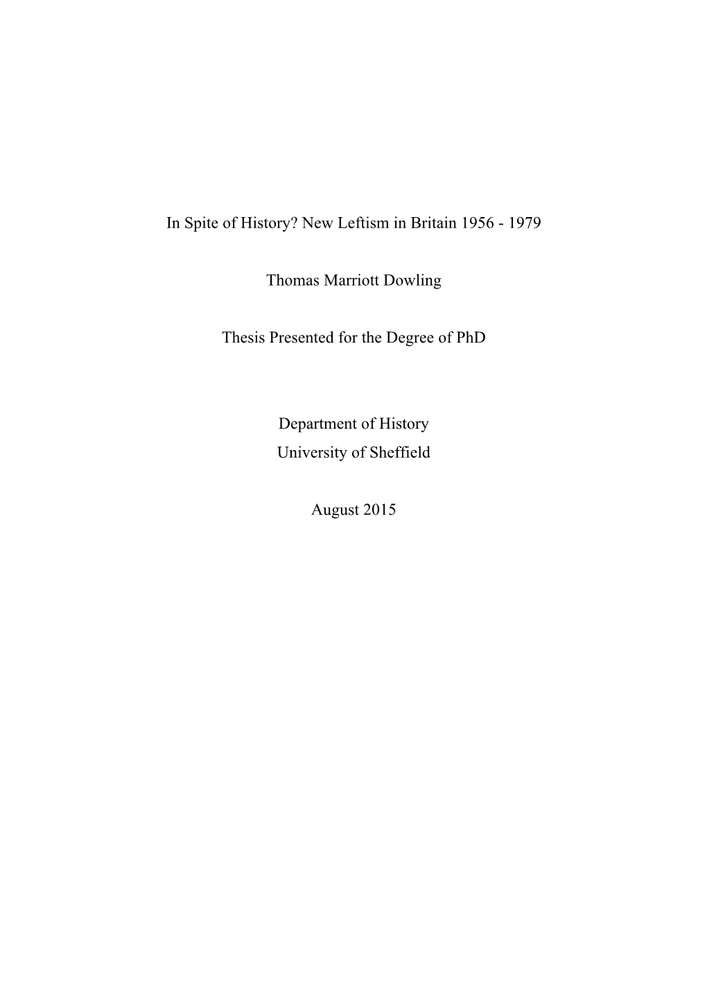 In Spite of History? New Leftism in Britain 1956 - 1979