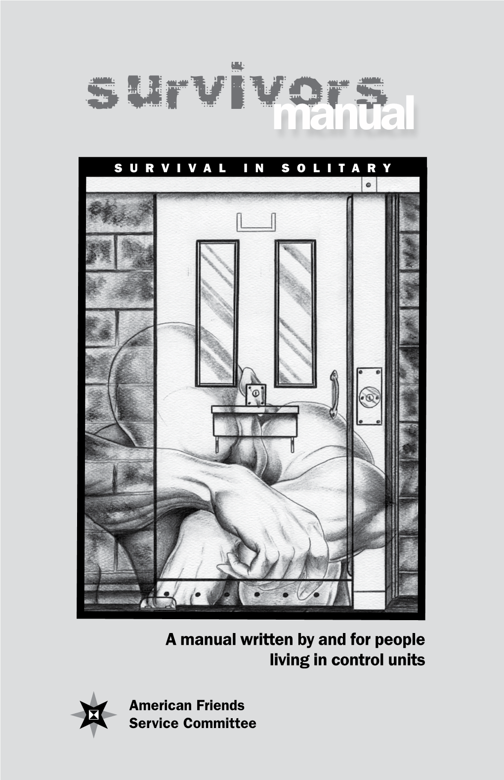 Survivors Manual: Survival in Solitary