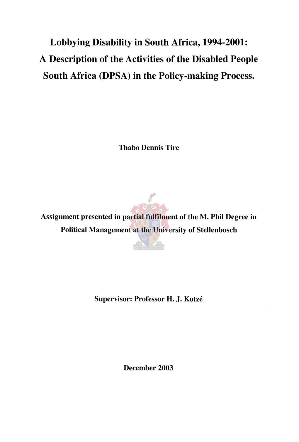 Lobbying Disability in South Africa, 1994-2001: a Description of the Activities of the Disabled People South Africa (DPSA) in the Policy-Making Process