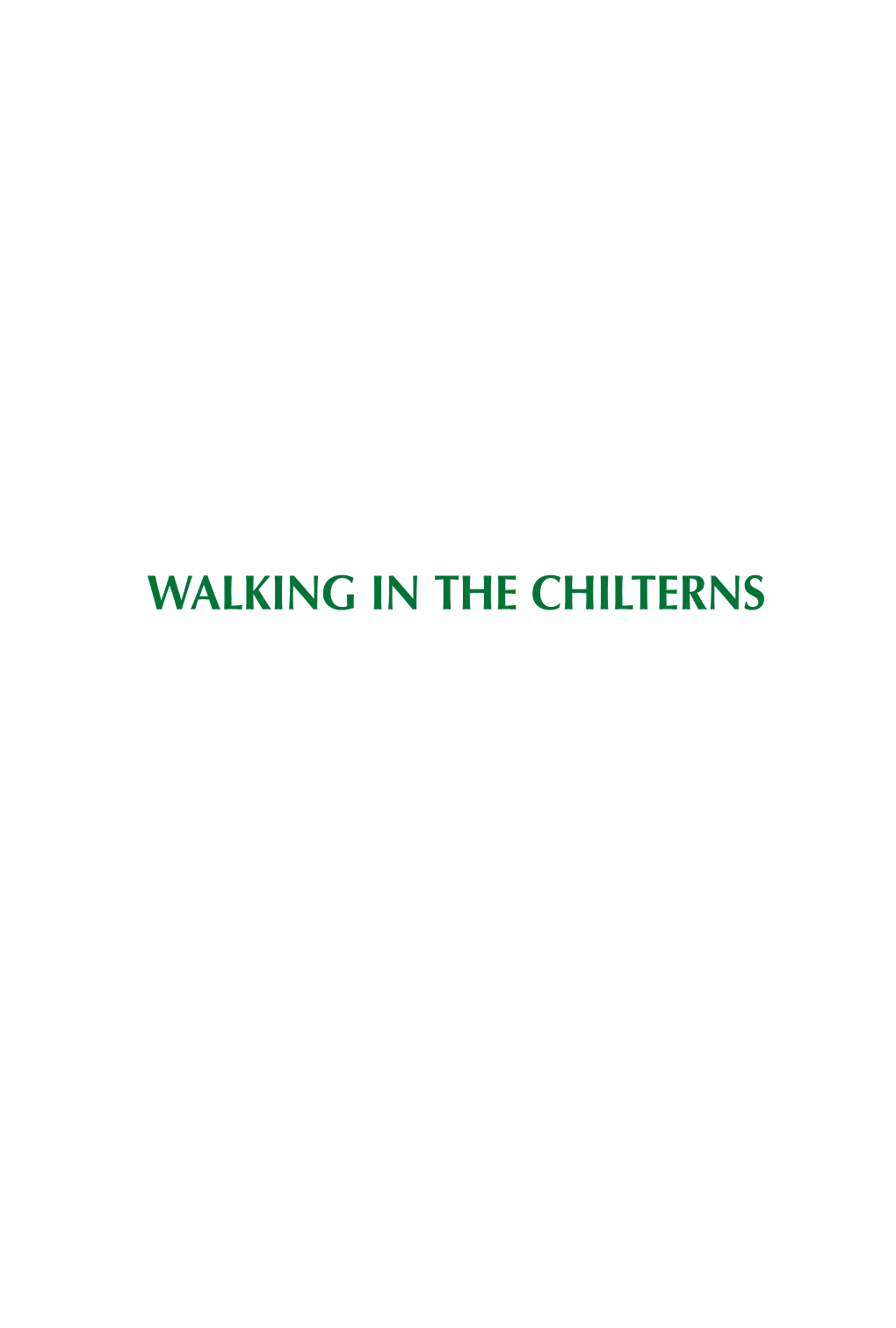 WALKING in the CHILTERNS About the Author Steve Davison Is a Freelance Writer and Photographer Who Has Spent 30 Years Walking in the Thames Valley Region