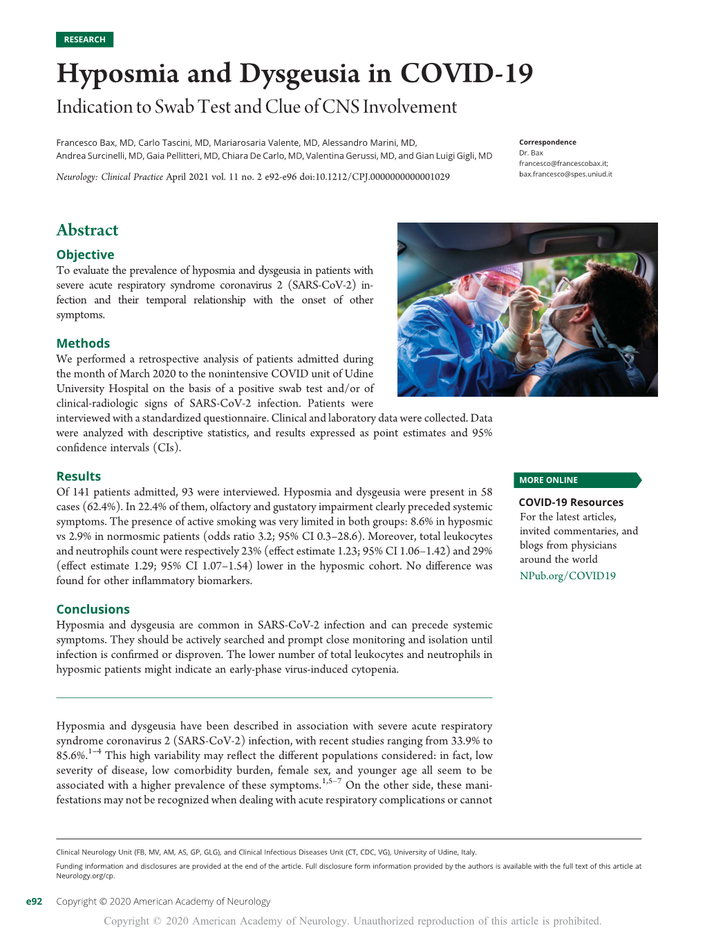 Hyposmia and Dysgeusia in COVID-19 Indication to Swab Test and Clue of CNS Involvement