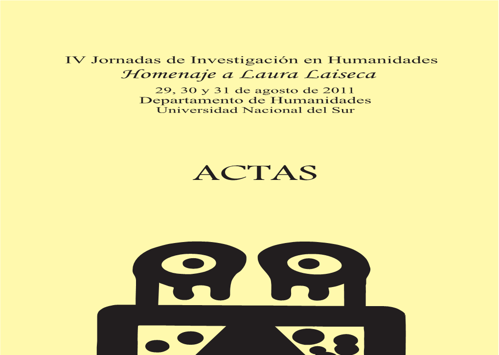 ACTAS IV Jornadas De Investigación En Humanidades Homenaje a Laura Laiseca