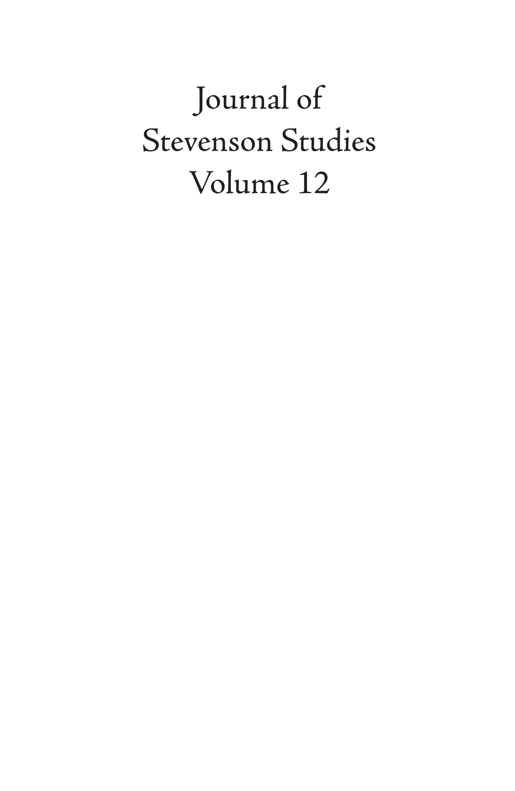 Journal of Stevenson Studies Volume 12 Ii Journal of Stevenson Studies Iii ﻿