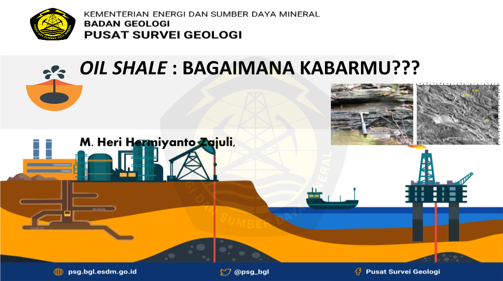 Oil Shale : Bagaimana Kabarmu???