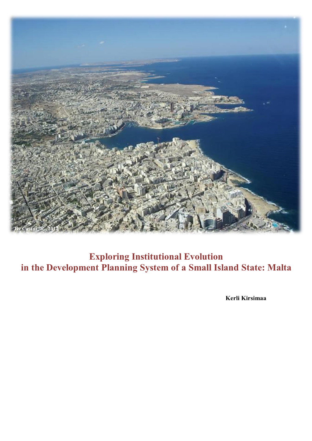 Exploring Institutional Evolution in the Development Planning System of a Small Island State: Malta