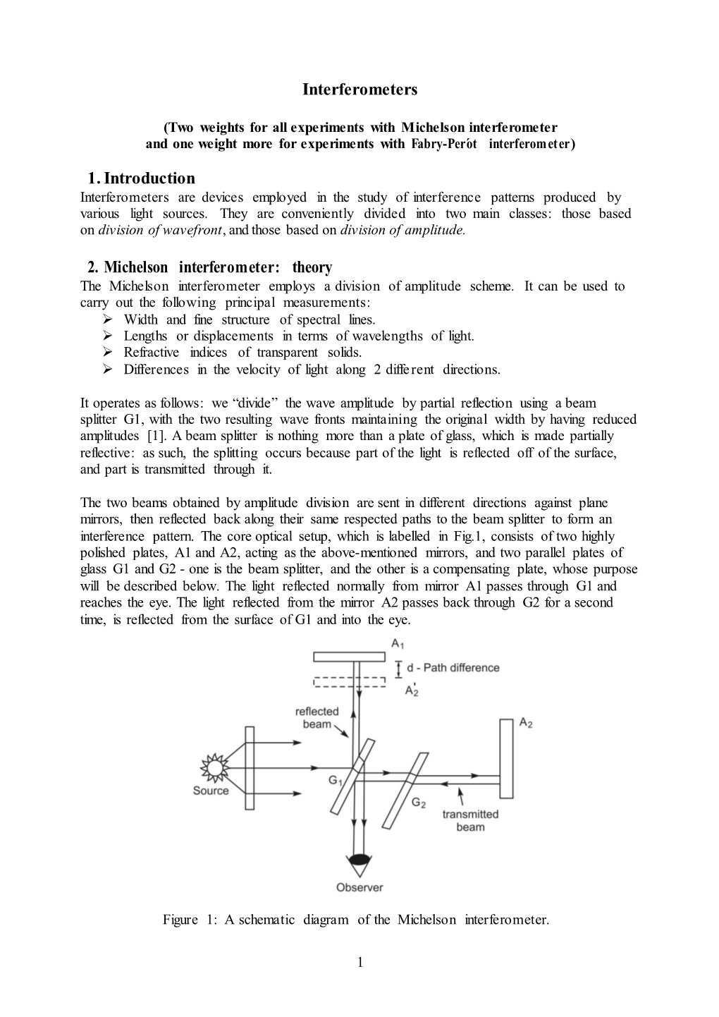 Interferometers 1. Introduction 2. Michelson Interferometer: Theory