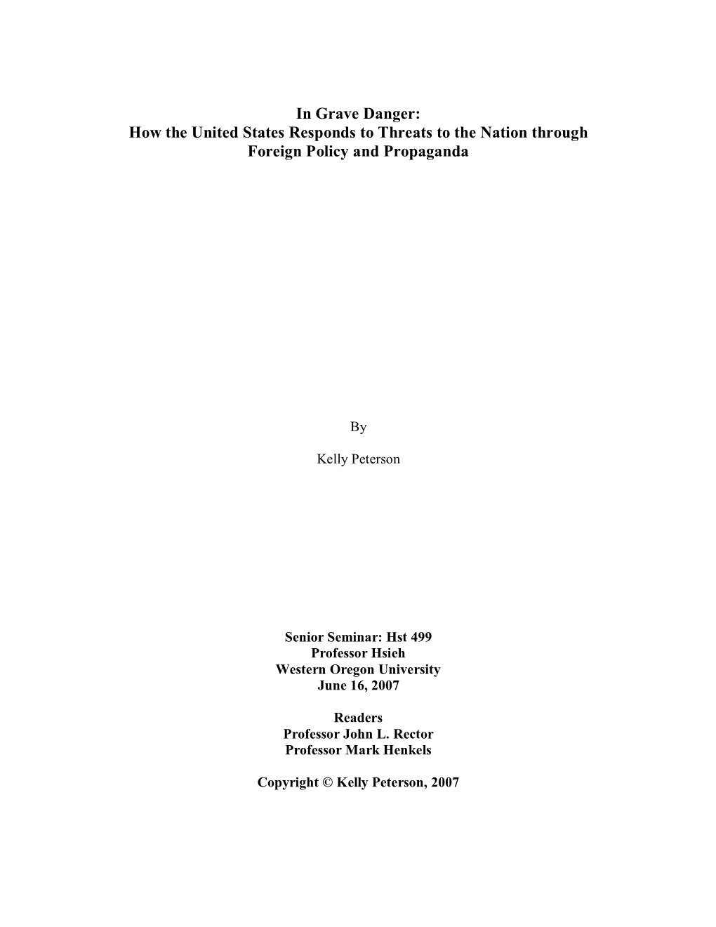 In Grave Danger: How the United States Responds to Threats to the Nation Through Foreign Policy and Propaganda