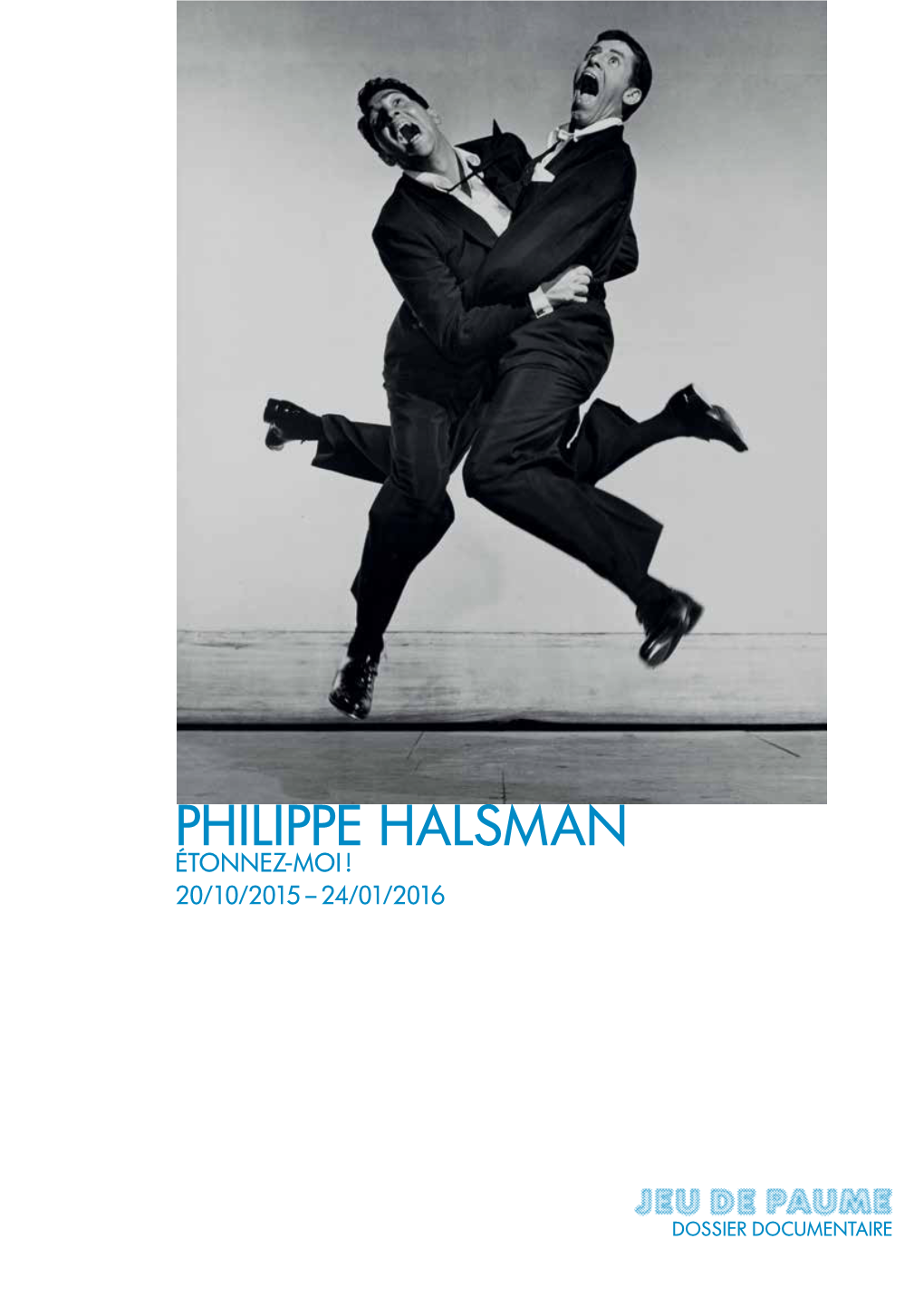 Philippe Halsman Étonnez-Moi ! 20/10/2015 – 24/01/2016