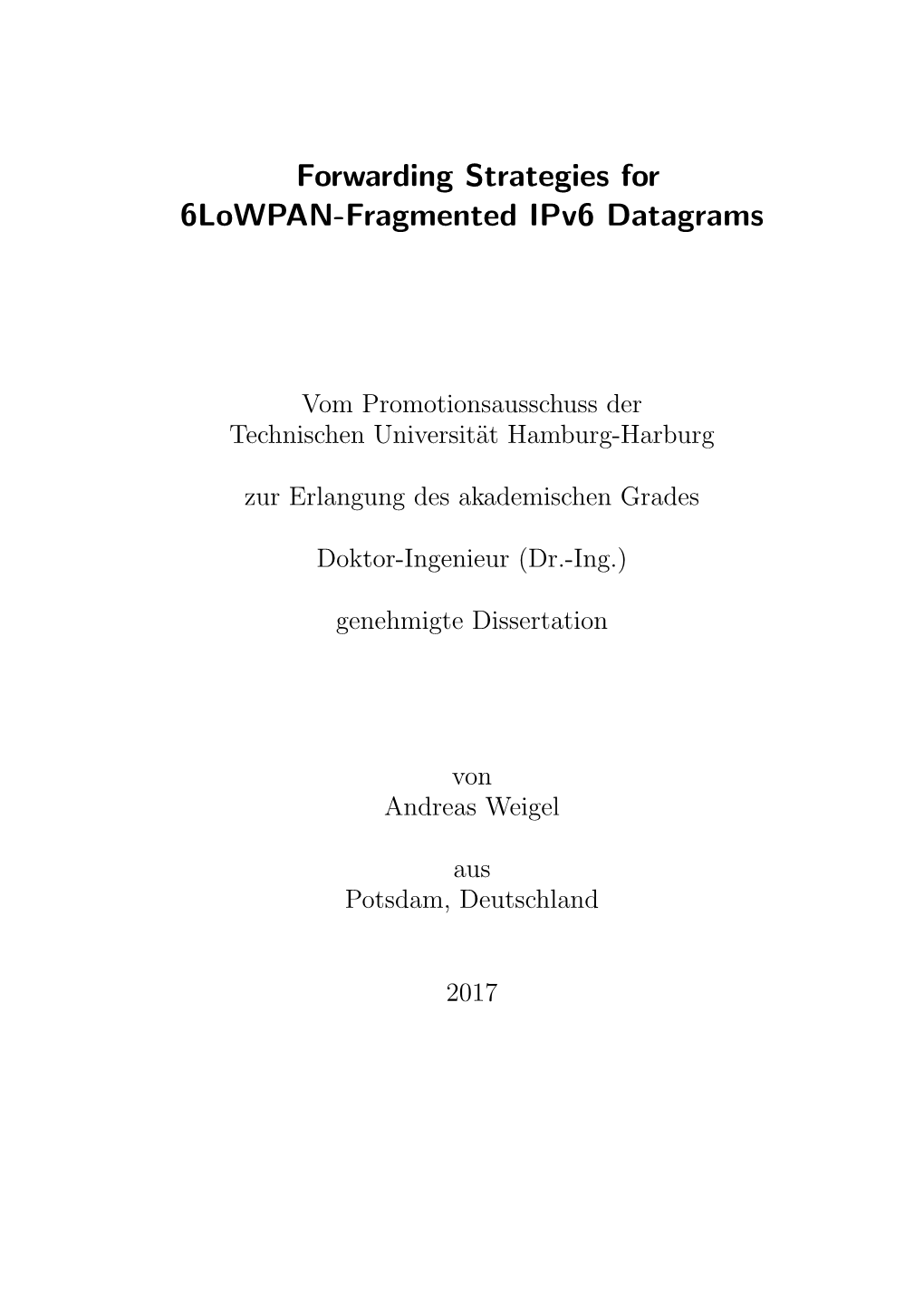 Forwarding Strategies for 6Lowpan-Fragmented Ipv6 Datagrams
