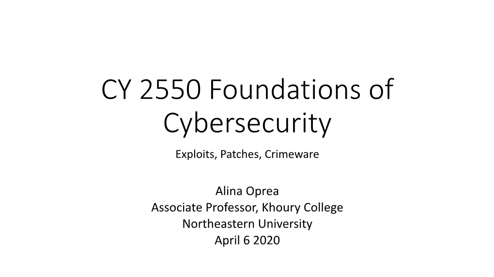 CY 2550 Foundations of Cybersecurity Exploits, Patches, Crimeware