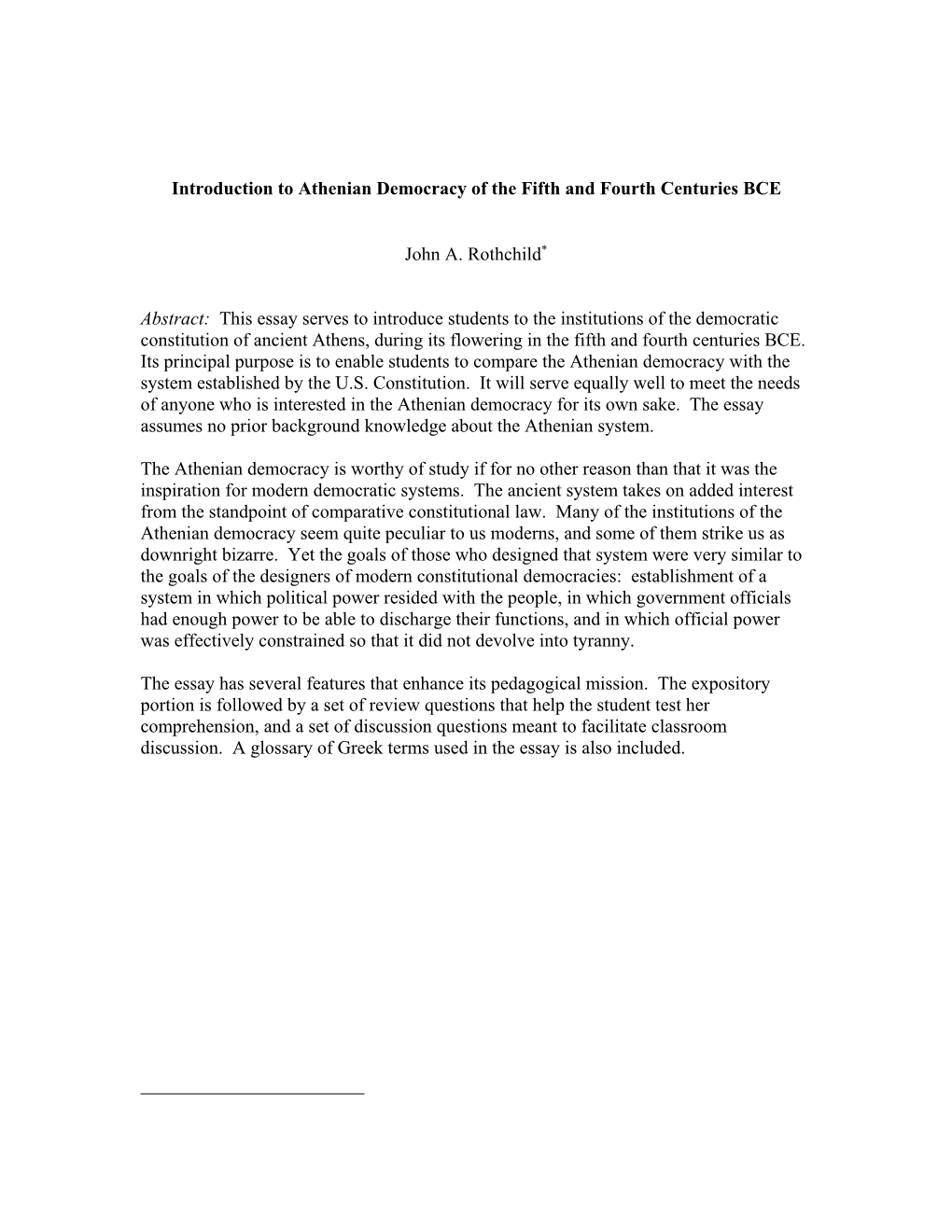 Introduction to Athenian Democracy of the Fifth and Fourth Centuries BCE John A. Rothchild Abstract: This Essay Serves to Intro