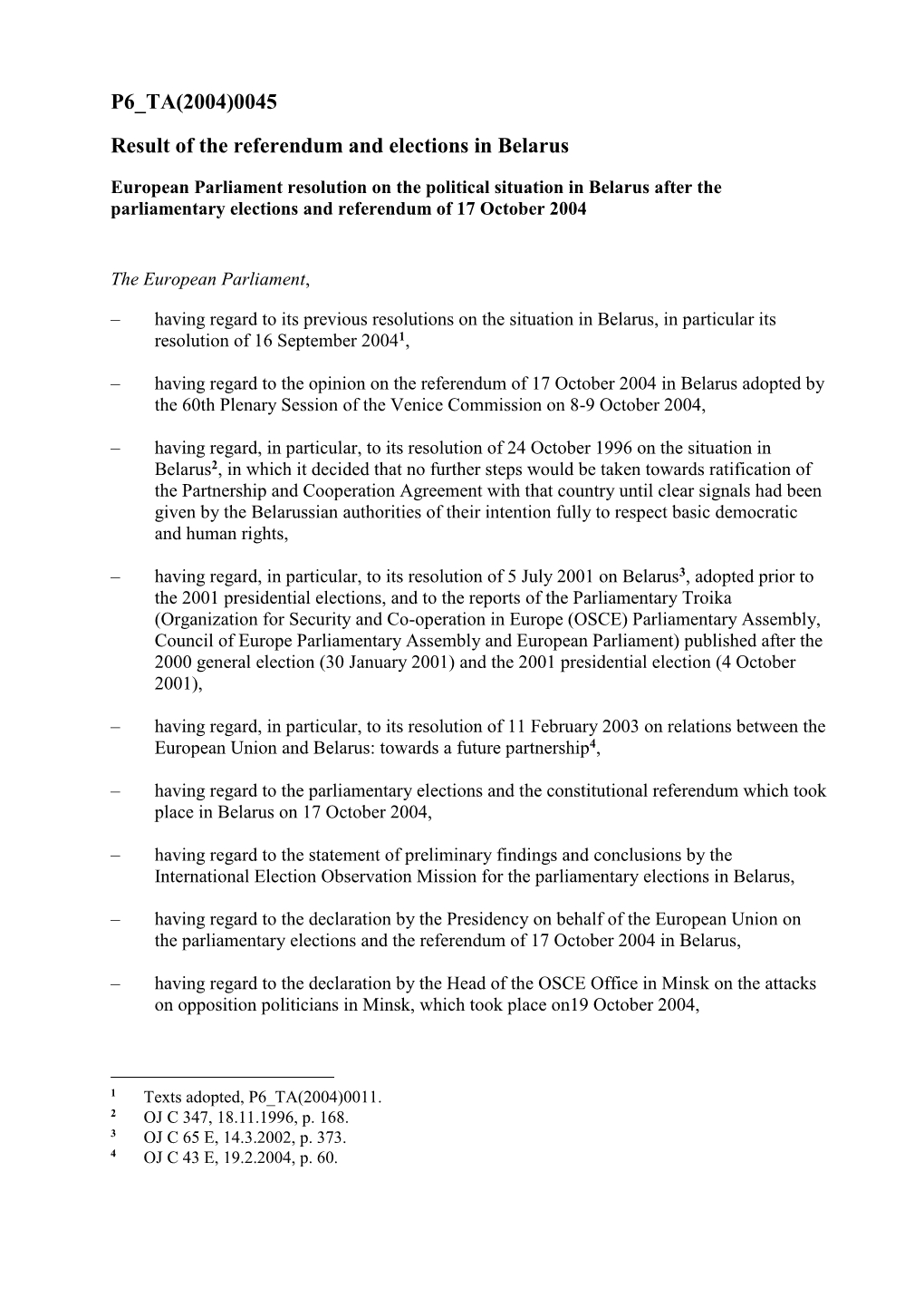 P6 TA(2004)0045 Result of the Referendum and Elections in Belarus