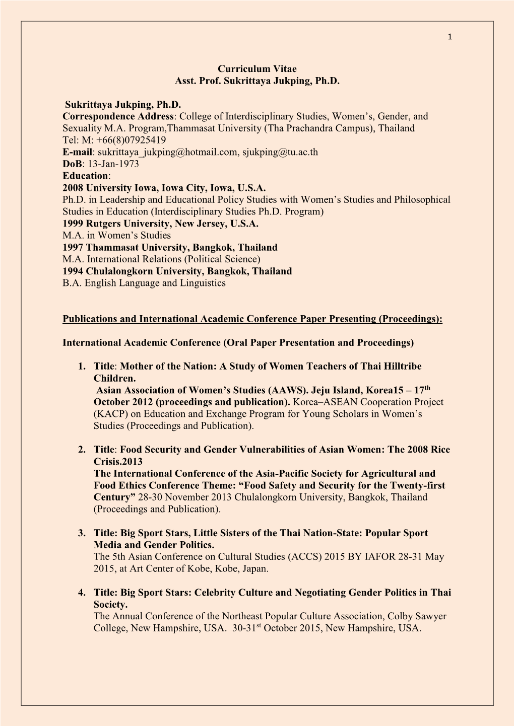 Curriculum Vitae Asst. Prof. Sukrittaya Jukping, Ph.D. Sukrittaya Jukping, Ph.D. Correspondence Address: College of Interdiscipl