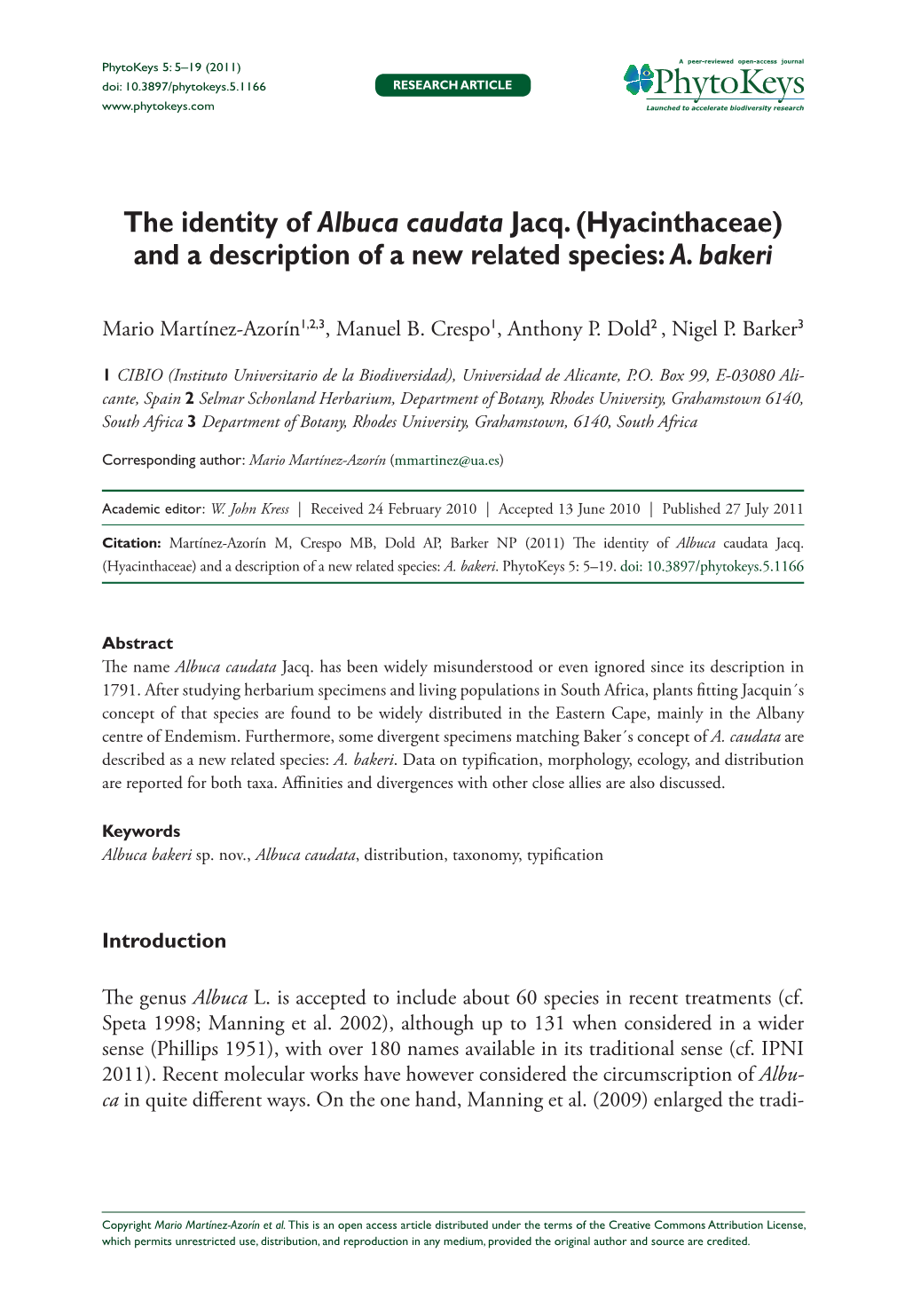 The Identity of Albuca Caudata Jacq. (Hyacinthaceae) 5 Doi: 10.3897/Phytokeys.5.1166 Research Article Launched to Accelerate Biodiversity Research