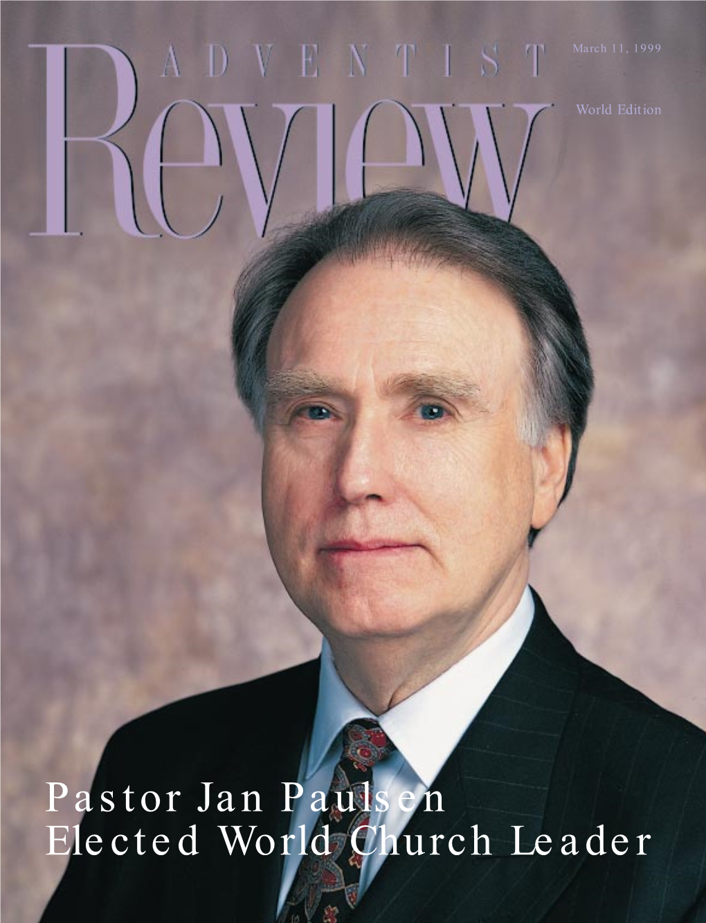 Pastor Jan Paulsen Elected World Church Leader LETTERS