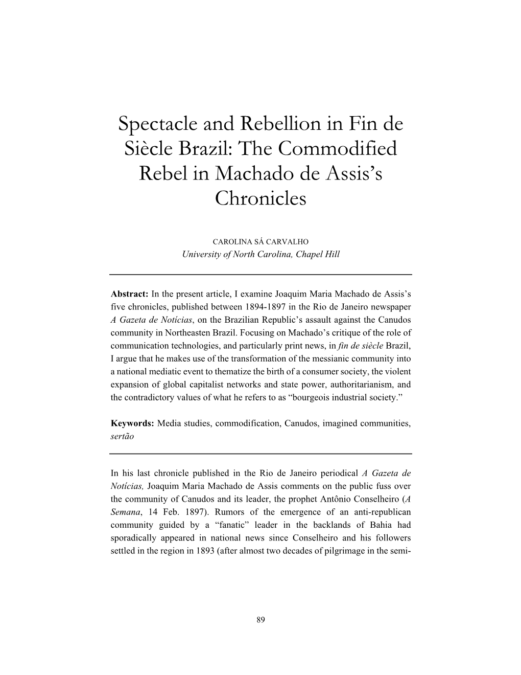 The Commodified Rebel in Machado De Assis's Chronicles