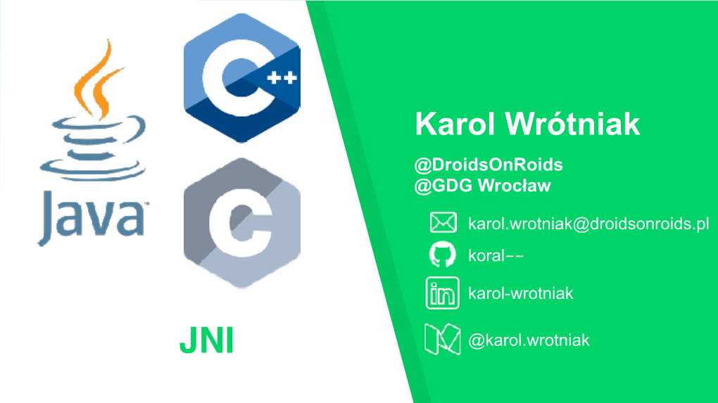 Karol Wrótniak @Droidsonroids @GDG Wrocław