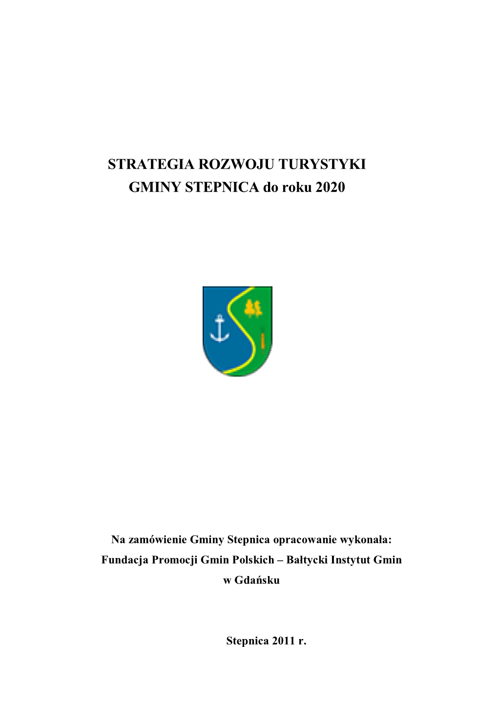 Strategia Rozwoju Turystyki Gminy Stepnica Do 2020 Roku