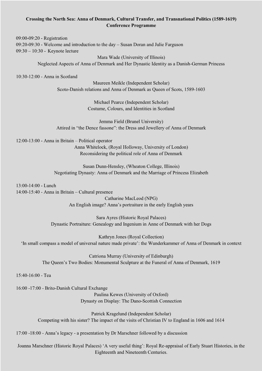Crossing the North Sea: Anna of Denmark, Cultural Transfer, and Transnational Politics (1589-1619) Conference Programme